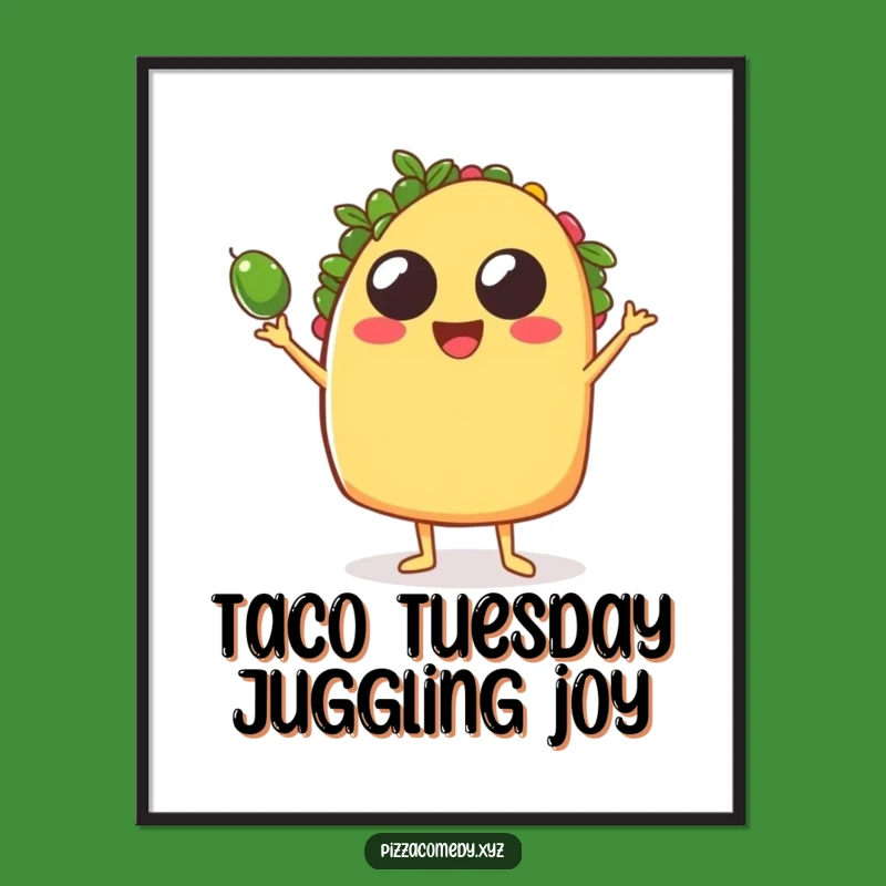 Funny Free Printable Taco Wall Art: Juggling Food Downloadable Decor