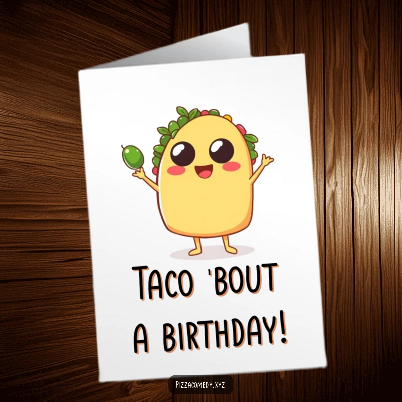 Funny Free Printable Birthday Card! A joyful taco with arms expertly juggles small olives, ready to party.