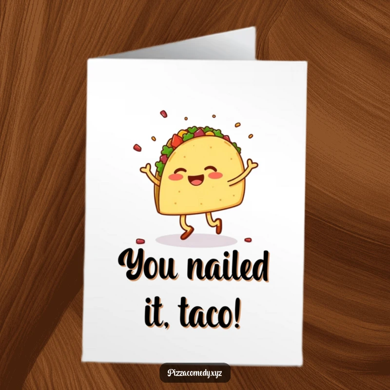 Free Printable Congratulations Card features a happy, leggy taco dancing a jig and scattering colorful toppings, celebrating victory.