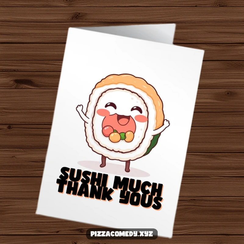 Funny Free Printable Thank You Card! A cheerful sushi roll dances with joy, sending thanks. Downloadable and cute.