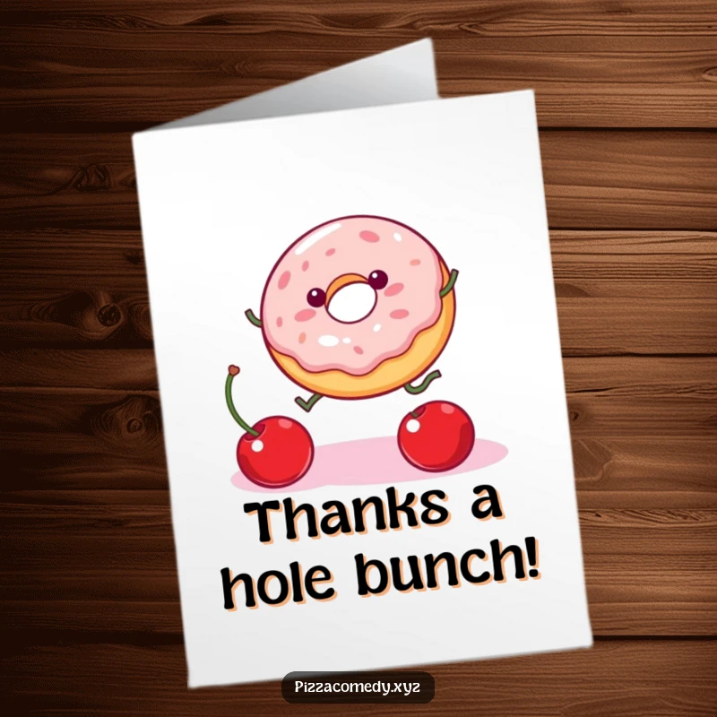 Funny Free Printable Thank You Card: Energetic donut with legs reaching for a cherry, expressing thanks with a smile.